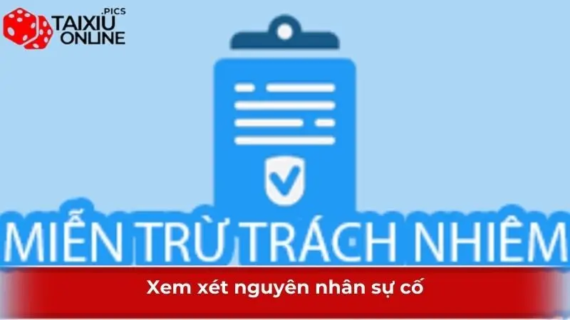 Xem xét nguyên nhân sự cố